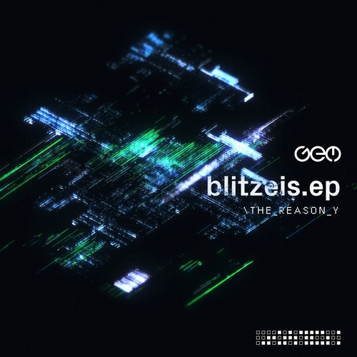 The Reason Y - Blitzeis EP [GEM079]